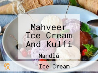 Mahveer Ice Cream And Kulfi