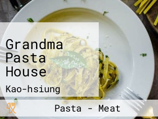 Grandma Pasta House