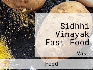 Sidhhi Vinayak Fast Food