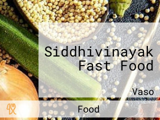 Siddhivinayak Fast Food