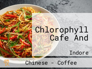 Chlorophyll Cafe And