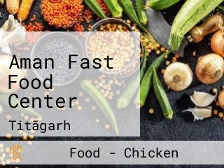 Aman Fast Food Center