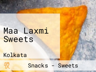 Maa Laxmi Sweets