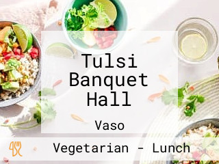 Tulsi Banquet Hall