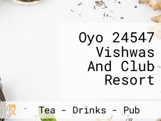 Oyo 24547 Vishwas And Club Resort