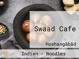 Swaad Cafe