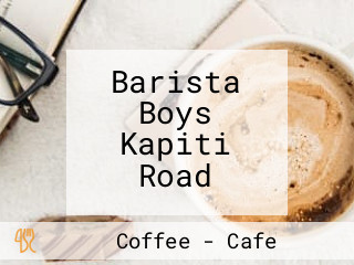 Barista Boys Kapiti Road