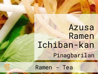 Azusa Ramen Ichiban-kan