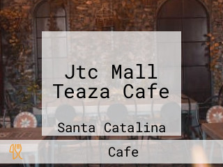 Jtc Mall Teaza Cafe