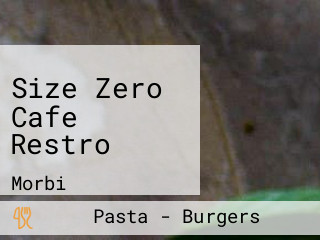 Size Zero Cafe Restro