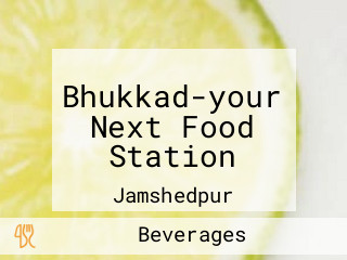 Bhukkad-your Next Food Station