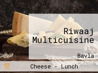 Riwaaj Multicuisine