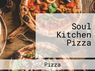 Soul Kitchen Pizza