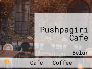 Pushpagiri Cafe