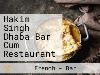 Hakim Singh Dhaba Bar Cum Restaurant