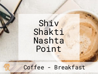 Shiv Shakti Nashta Point