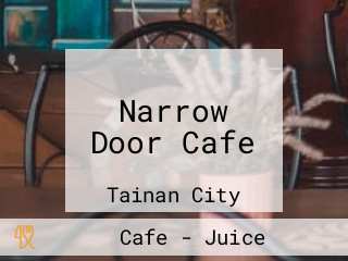 Narrow Door Cafe