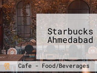 Starbucks Ahmedabad