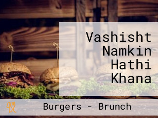 Vashisht Namkin Hathi Khana