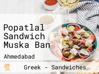 Popatlal Sandwich Muska Ban