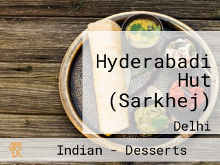 Hyderabadi Hut (Sarkhej)