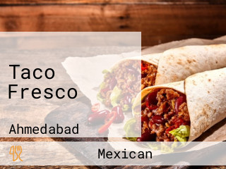 Taco Fresco