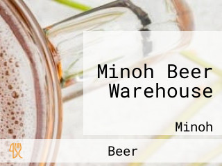 Minoh Beer Warehouse