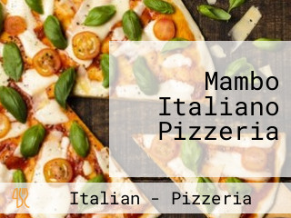 Mambo Italiano Pizzeria