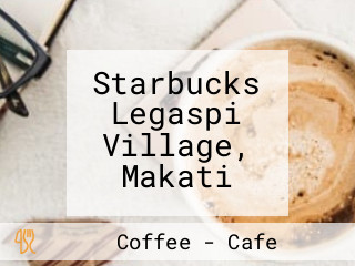 Starbucks Legaspi Village, Makati