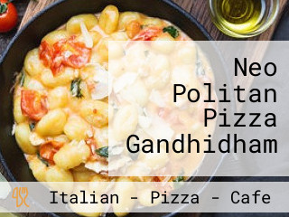 Neo Politan Pizza Gandhidham