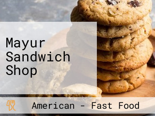 Mayur Sandwich Shop