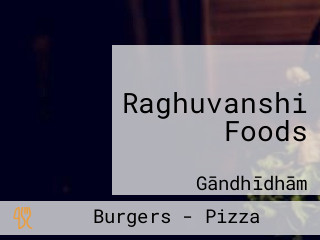 Raghuvanshi Foods