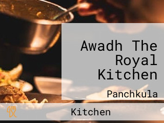 Awadh The Royal Kitchen