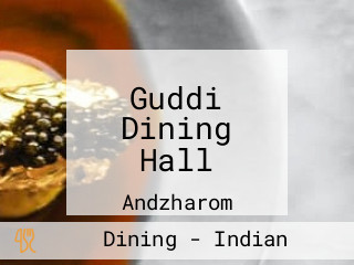 Guddi Dining Hall