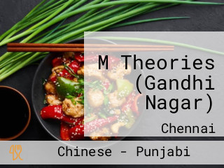 M Theories (Gandhi Nagar)