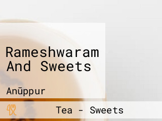 Rameshwaram And Sweets