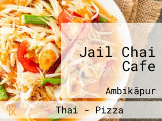 Jail Chai Cafe