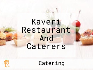 Kaveri Restaurant And Caterers