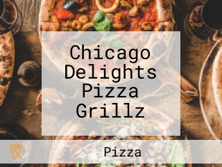 Chicago Delights Pizza Grillz