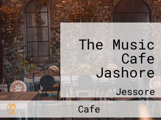 The Music Cafe Jashore