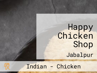 Happy Chicken Shop