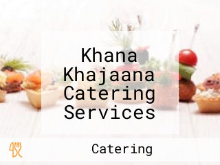 Khana Khajaana Catering Services In Gandinagar