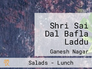 Shri Sai Dal Bafla Laddu