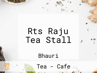 Rts Raju Tea Stall