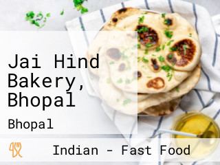 Jai Hind Bakery, Bhopal