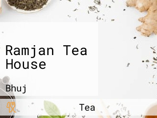 Ramjan Tea House