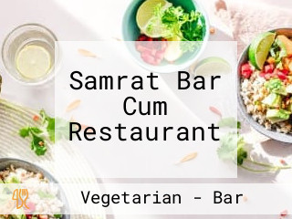 Samrat Bar Cum Restaurant