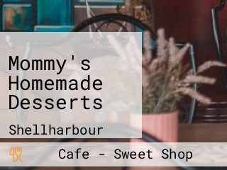 Mommy's Homemade Desserts