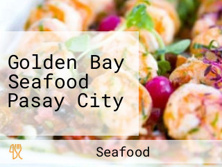 Golden Bay Seafood Pasay City