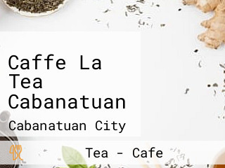 Caffe La Tea Cabanatuan